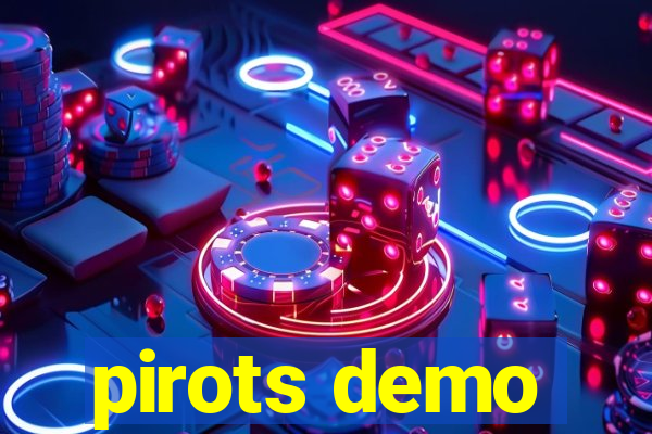 pirots demo